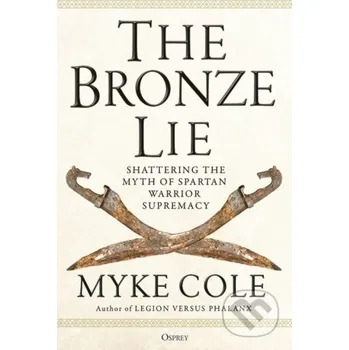 The Bronze Lie - Myke Cole Osprey Publishing