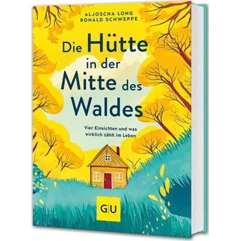 Osobní rozvoj Die Hütte in der Mitte des Waldes - Aljoscha Long