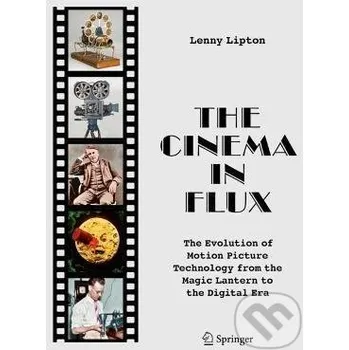 Populárně naučná literatura pro dospělé The Cinema in Flux - Lenny Lipton Springer Verlag