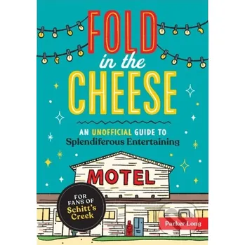 Fold in the Cheese - Parker Long Andrews McMeel