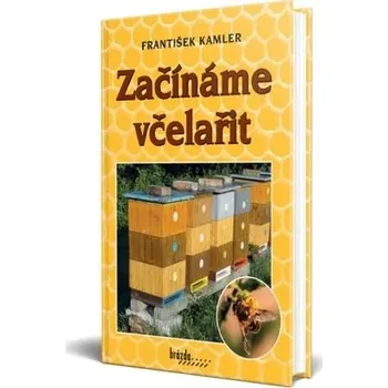 Chovatelství Začínáme včelařit