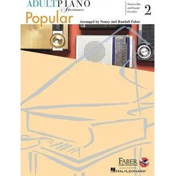 Cizojazyčná kniha Adult Piano Adventures Popular Book 2 - Faber, Nancy a Faber, Randall