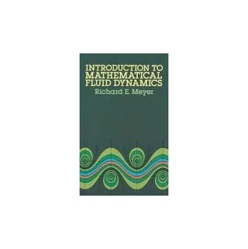 Cizojazyčná kniha Introduction to Mathematical Fluid Dynamics - Meyer, Richard E.