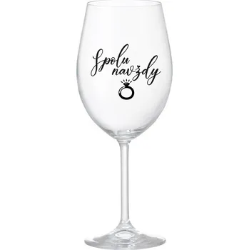 Sklenice SPOLU NAVŽDY - čirá sklenice na víno 350 ml