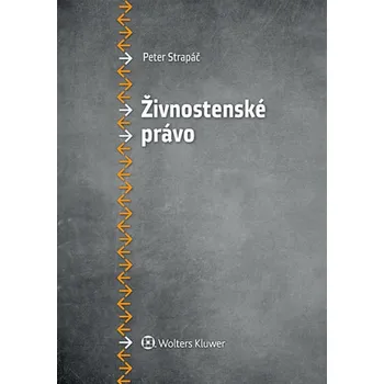 Živnostenské právo - Peter Strapáč