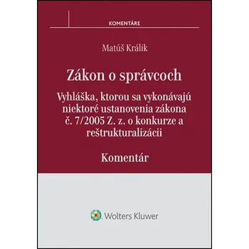 Zákon o správcoch - Matúš Králik