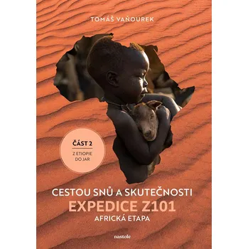 Cestování Cestou snů a skutečnosti - Tomáš Vaňourek (2024, pevná)