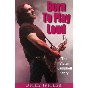 Cizojazyčná kniha Born To Play Loud - Ireland, Brian