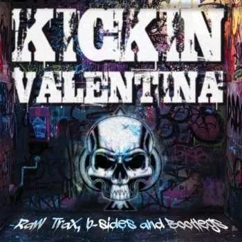 Hudba LP Kickin Valentina: Raw Trax, B-sides And Bootlegs 2025