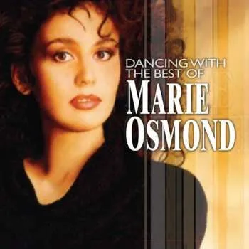 Zahraniční hudba CD Marie Osmond: Dancing With The Best Of Marie Osmond The Greatest Hits 2008