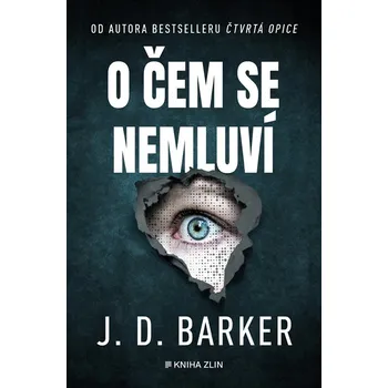 O čem se nemluví - J. D. Barker (2025,…