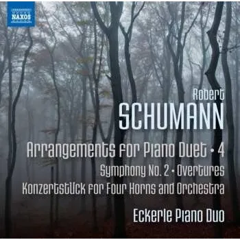 Zahraniční hudba CD Robert Schumann: Arrangements for Piano Duet, Vol. 4 2017