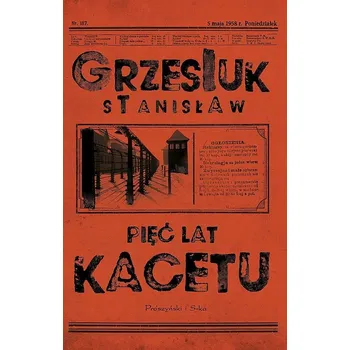Umění Pięć lat kacetu koncentračním táboře Grzesiuk