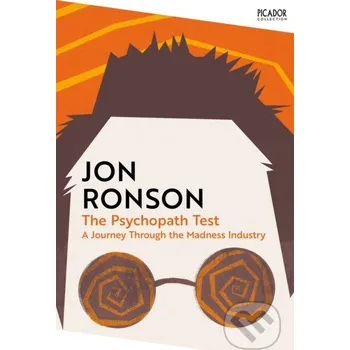 The Psychopath Test - Jon Ronson Picador