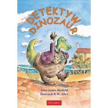 Pohádka Detektyw Dinozaur - Skofield, James