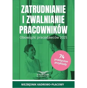 Zatrudnianie i zwalnianie pracowników - praca zbiorowa [PL] (2025, Infor)