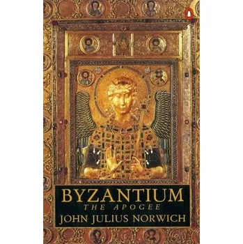 Populárně naučná literatura pro dospělé Byzantium - Norwich, John J.