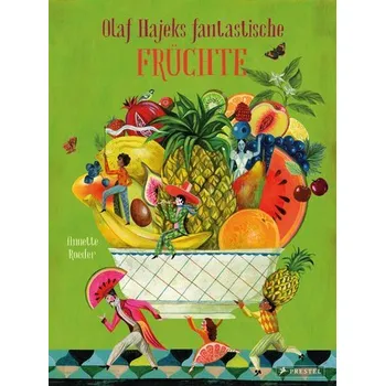 Příroda Olaf Hajeks fantastische Früchte - Roeder, Annette