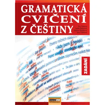 Gramatická cvičení z češtiny - Helena Hladíková, Mgr. Lenka Kučerová, Eva Tinková, Jana Vlášková - 978-80-7402-485-6 978-80-7402-485-6