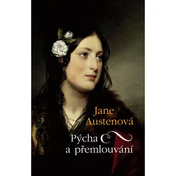 Pýcha a přemlouvání - Jane Austenová - 978-80-7335-324-7 978-80-7335-324-7