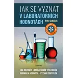 Jak se vyznat v laboratorních hodnotách…
