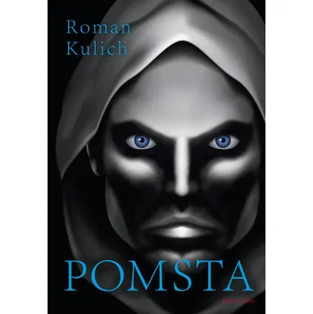 Pomsta - Roman Kulich - 978-80-206-1892-4 978-80-206-1892-4
