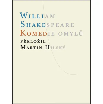 Komedie omylů - William Shakespeare - 978-80-7108-298-9 978-80-7108-298-9