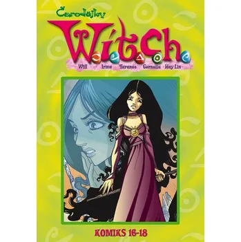 W.I.T.C.H. Komiks (16-18) - 978-80-252-5803-3 978-80-252-5803-3