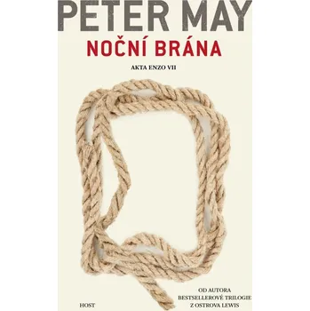 Noční brána (7. díl) - Peter May - 978-80-275-1554-7 978-80-275-1554-7