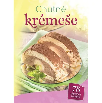Chutné krémeše - 978-80-8204-077-0 978-80-8204-077-0
