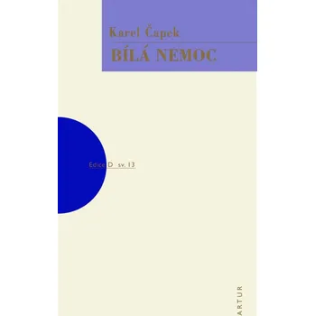 Bílá nemoc - Karel Čapek - 978-80-7483-208-6 978-80-7483-208-6