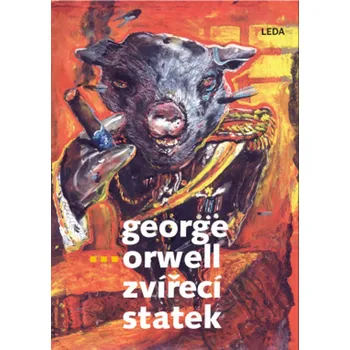 Zvířecí statek - George Orwell - 978-80-7335-753-5 978-80-7335-753-5