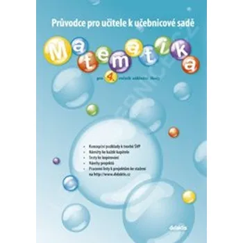 Kniha Matematika pro 4. ročník základní školy - J. Blažková, I. Chramostová, Mgr. Martina Kalovská, Kateřina Loučková, Martina Palková, O. Vallová - 978-80-7358-140-4 978-80-7358-140-4
