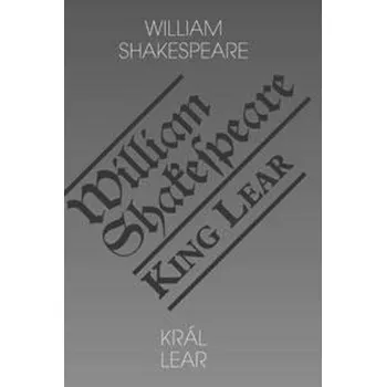 Král Lear/King Lear - William Shakespeare - 978-80-86573-21-2 978-80-86573-21-2