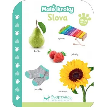 Malé kroky Slova - 978-80-256-2902-4 978-80-256-2902-4
