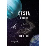 Cesta v kruhu: Setkání - Ota Mencl…