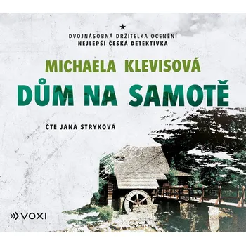 Kniha Dům na samotě - Michaela Klevisová (AudioCD) - 978-80-7448-144-4 978-80-7448-144-4
