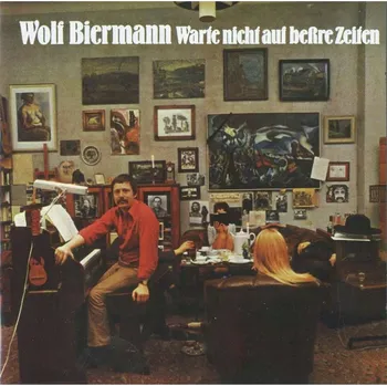 Zahraniční hudba Warte Nicht Auf Beßre Zeiten Wolf Biermann CD