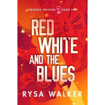 Cizojazyčná kniha Red, White, and the Blues - Walker, Rysa
