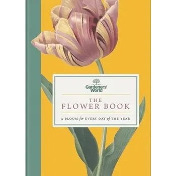 Cizojazyčná kniha Gardeners'' World: The Flower Book - Gardeners' World Magazine