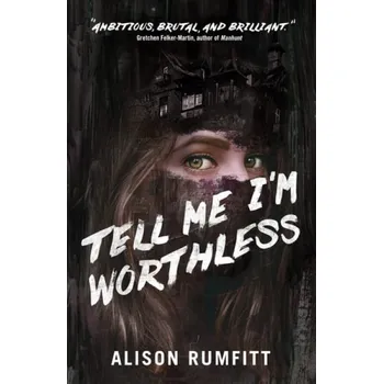 Cizojazyčná kniha Tell Me I'm Worthless - Rumfitt, Alison