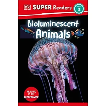 Cizojazyčná kniha DK Super Readers Level 3 Bioluminescent Animals - DK