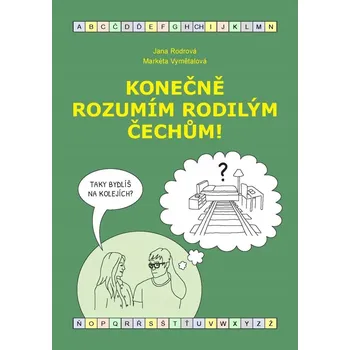Konečně rozumím rodilým Čechům! (B... Jana Rodrová