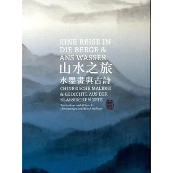 Eine Reise in die Berge und ans Wasser - Yuan, Lili