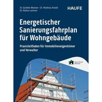 Energetischer Sanierungsfahrplan für Wohngebäude - Westner, Günther