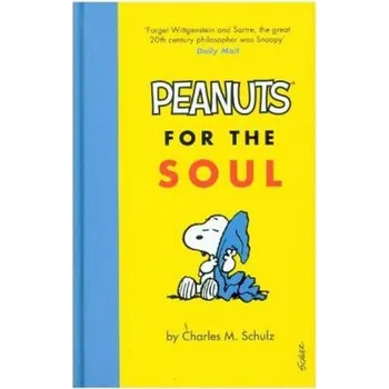 Komiks pro dospělé Peanuts for the Soul - Charles M. Schulz