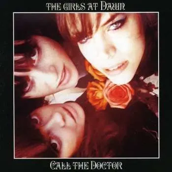 Zahraniční hudba CD The Girls At Dawn: Call The Doctor 2018