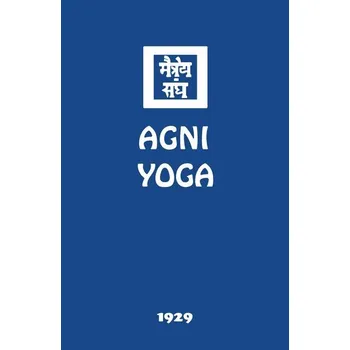 Agni Yoga - Society, Agni Yoga