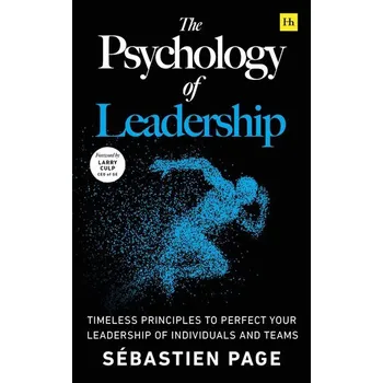 Populárně naučná literatura pro dospělé The Psychology of Leadership - Page, Sebastien