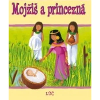 Mojžiš a princezná - S. Piper, E. Corke